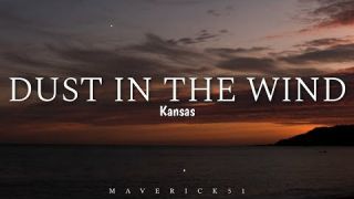 Dust in the Wind (Lyrics) - Kansas ♪