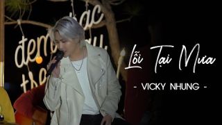 VICKY NHUNG - LỖI TẠI MƯA (LIVE) | LIVE AT MÂY LANG THANG (ĐÊM NHẠC THÈM YÊU)