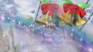 Nhạc Chuông Ngân- Ray Ivan- Vũ Đức Nghiêm- Mộng Thủy -2014